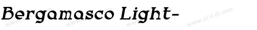 Bergamasco Light字体转换 Bergamasco Light字体转换